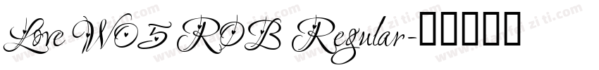 Love W05 ROB Regular字体转换
